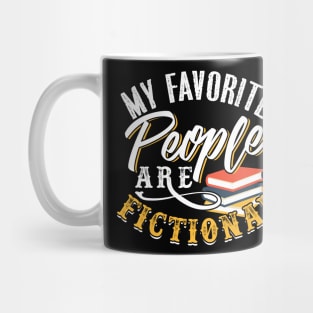 My Favorite People Are Fictional Mug